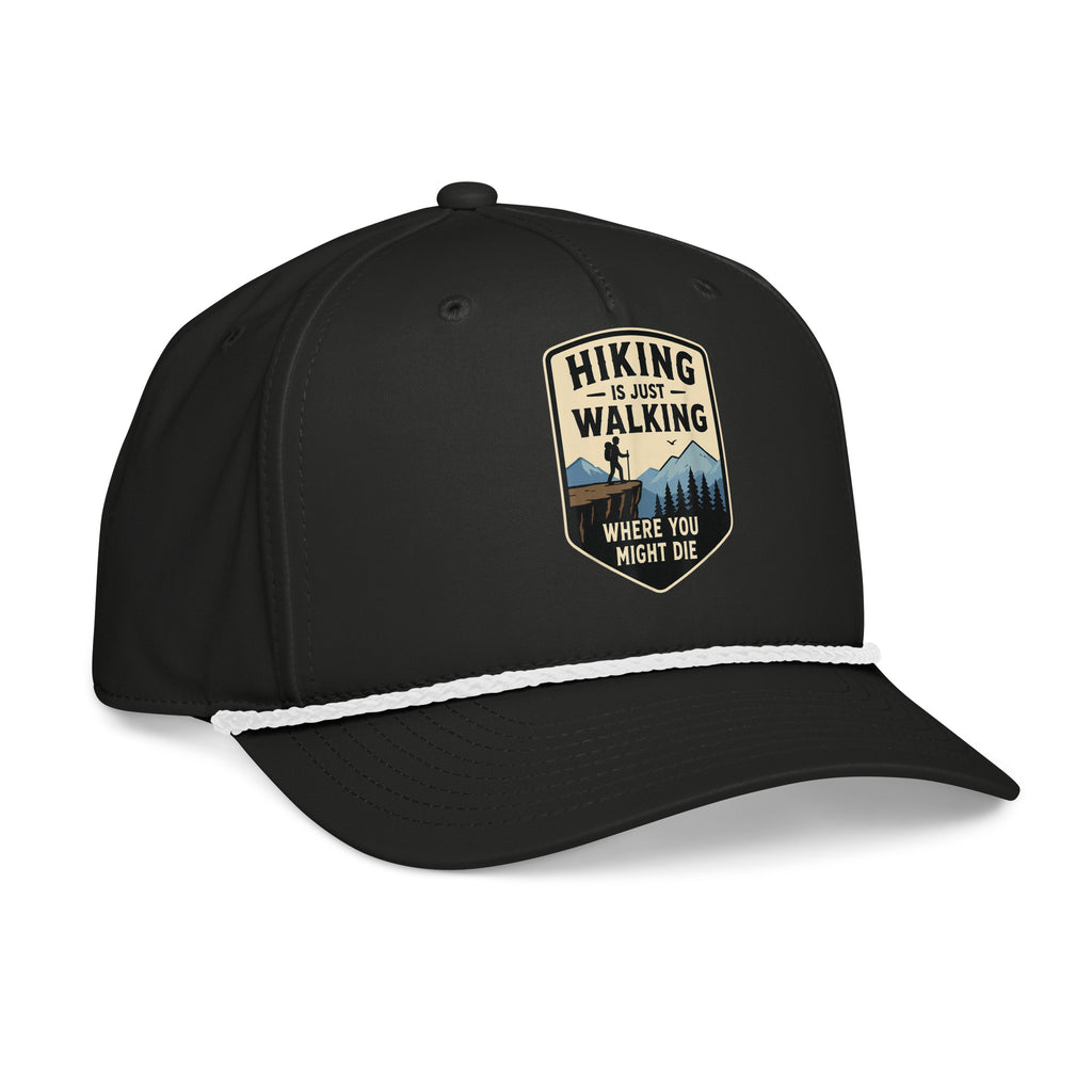 Black hiking is just walking where you might die rope hat with white rope side view – funny hiking cap