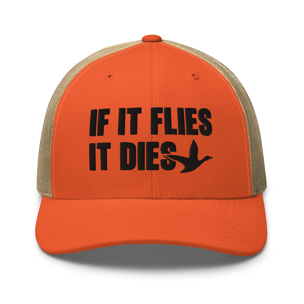 If It Flies It Dies embroidered rustic orange trucker hat khaki mesh front view – funny duck hunting cap