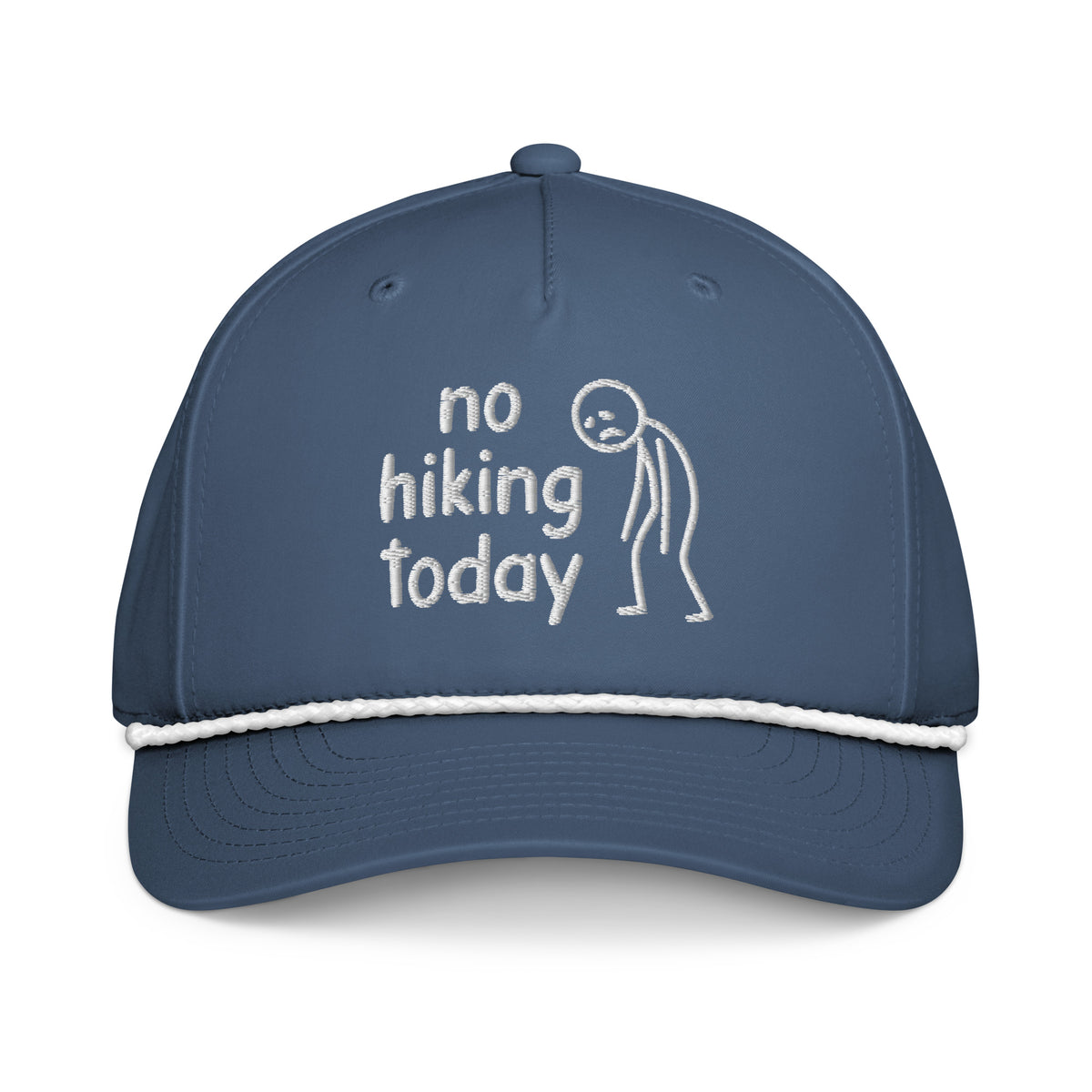 No Hiking Today embroidered light blue rope hat with white rope front view – funny hiking cap