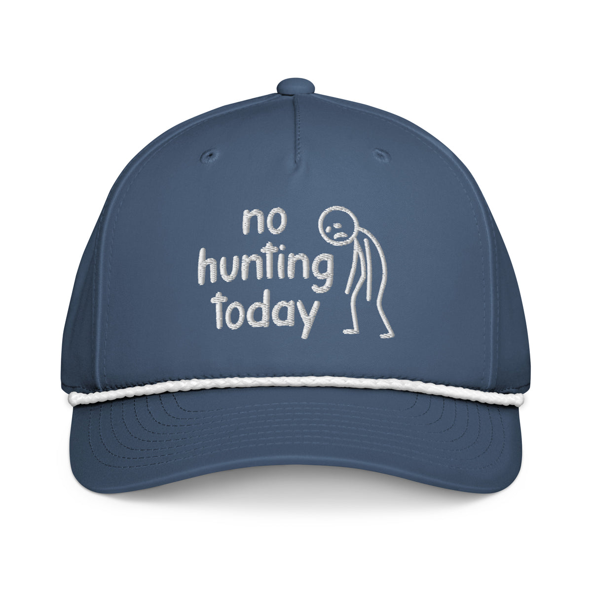 No Hunting Today embroidered light blue rope hat with white rope front view – funny hunting cap